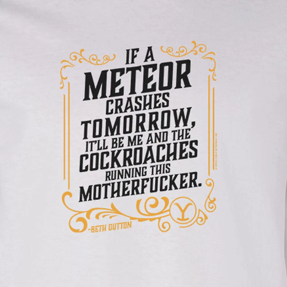 Yellowstone If A Meteor Crashes Tomorrow Adult Long Sleeve T-Shirt